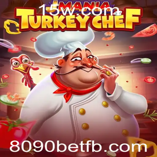 Descubra o Universo de JManiaTurkeyChef: O Jogo Apimentado com 8090bet